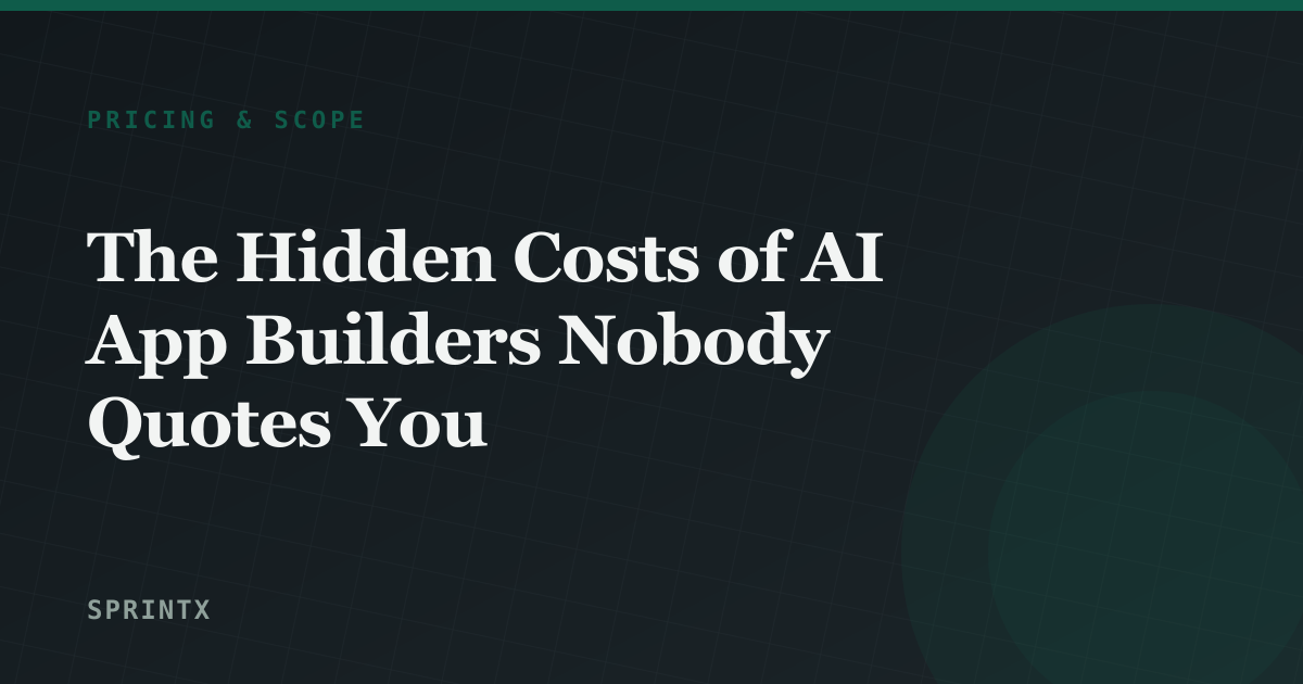 The Hidden Costs of AI App Builders Nobody Quotes You