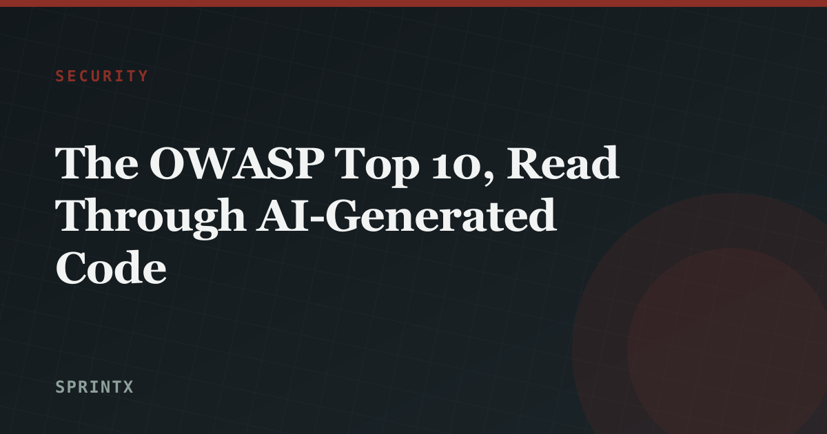The OWASP Top 10, Read Through AI-Generated Code