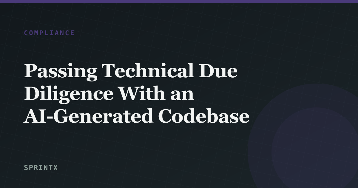 Passing Technical Due Diligence With an AI-Generated Codebase